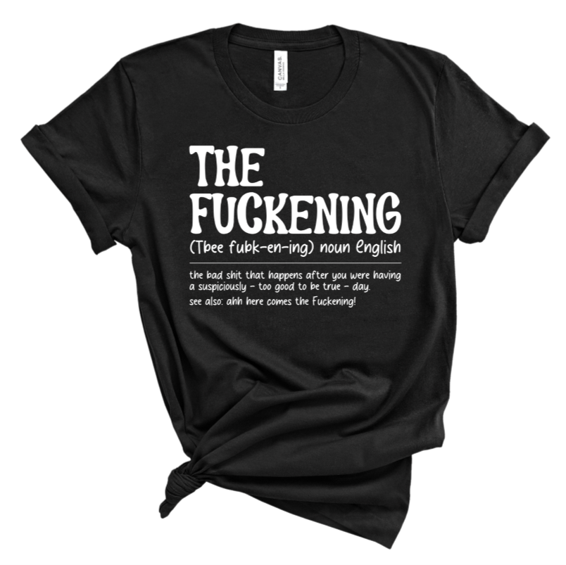 The F*ckening Tee