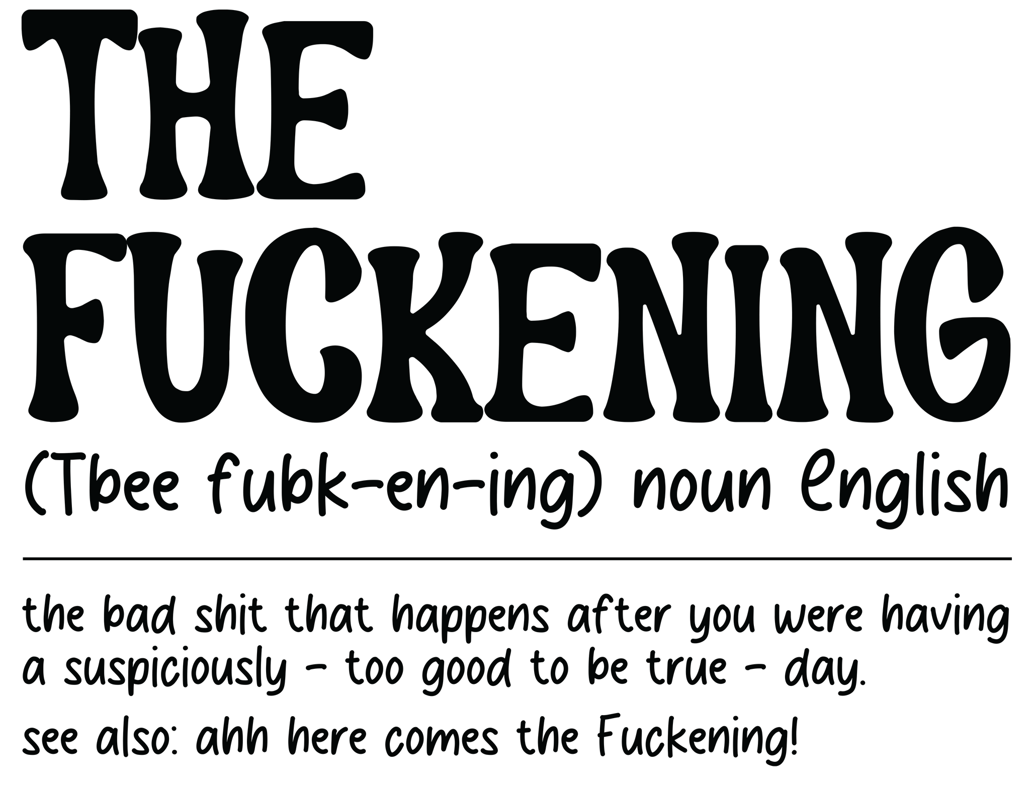 The F*ckening Print