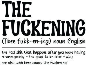 The F*ckening Print