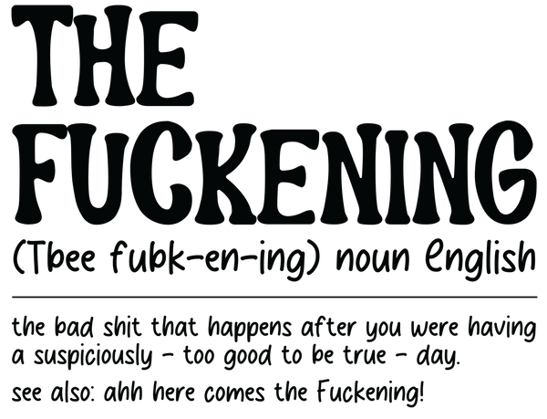 The F*ckening Print