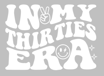In My Thirties Era Print