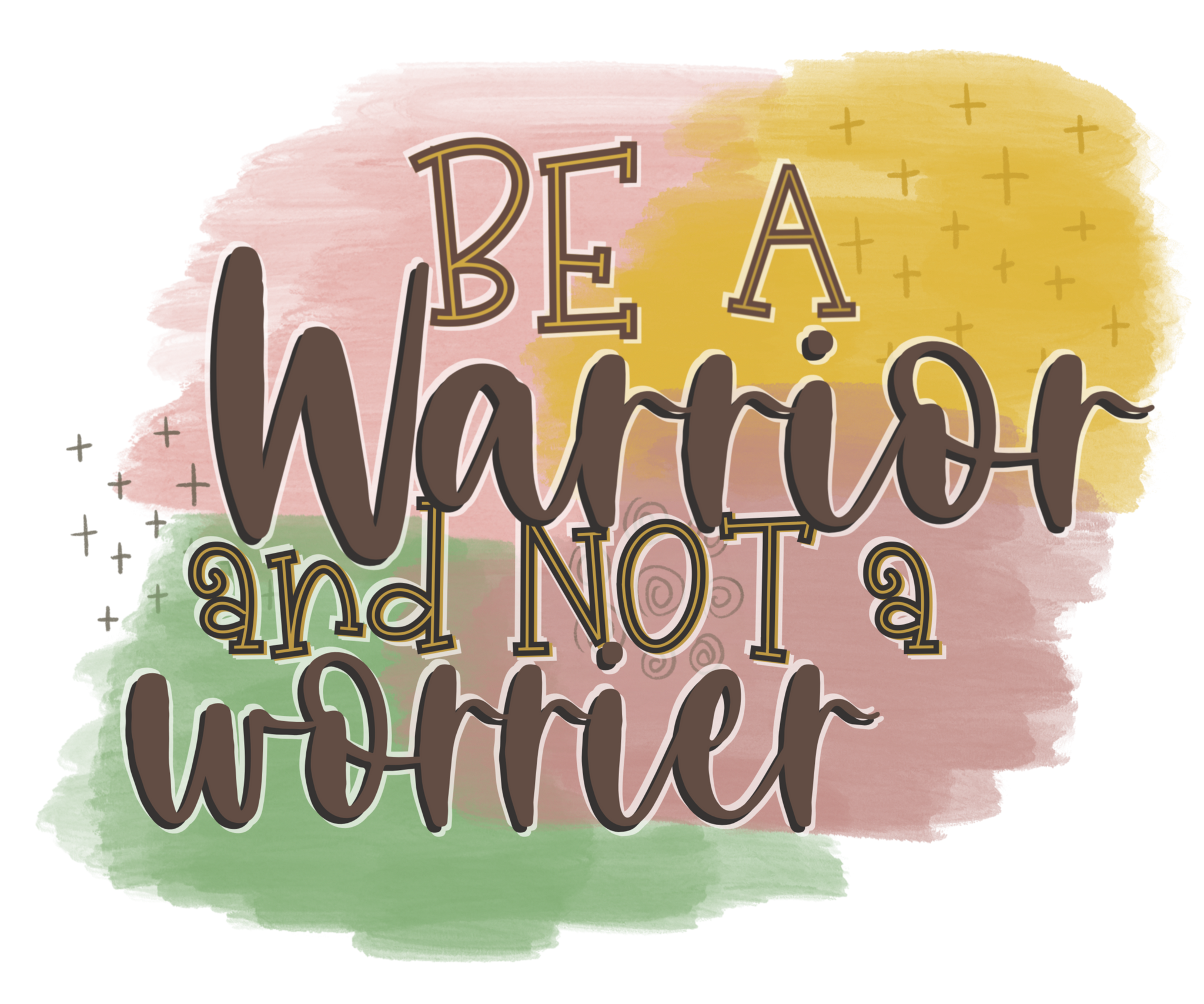 Warrior Not Worrier Print
