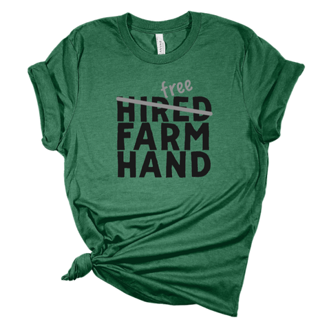 Hired/Free Farm Hand Tee