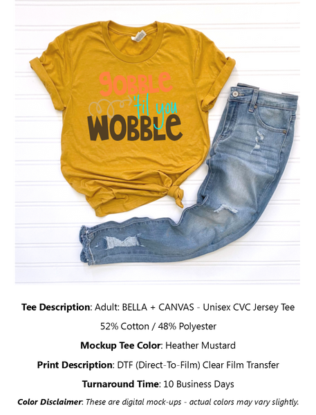 Gobble Til You Wobble T-Shirt Pack