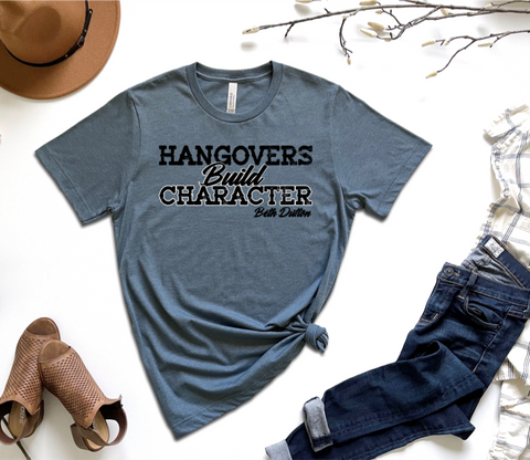 Hangovers Build Character Print