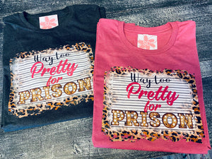 Too Pretty for Prison Softstyle Tee