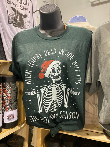 Holiday Season Dead Inside Tee