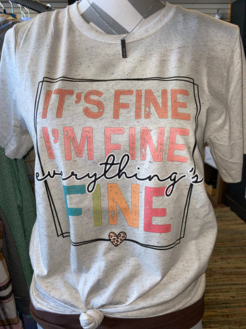 It's Fine, I'm Fine Tee