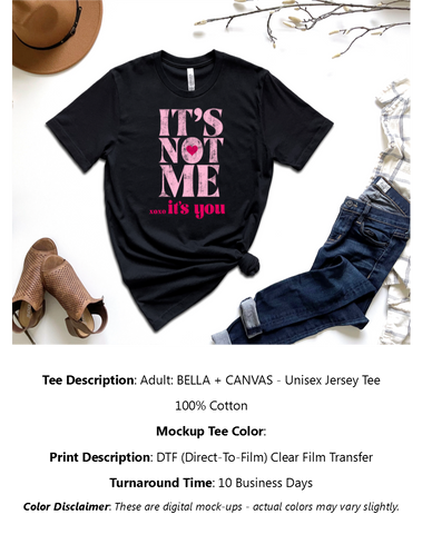 It's Not Me, It's You T-Shirt Pack