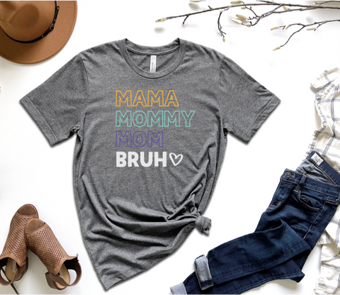 Mama Mommy Mom Bruh Outline Print