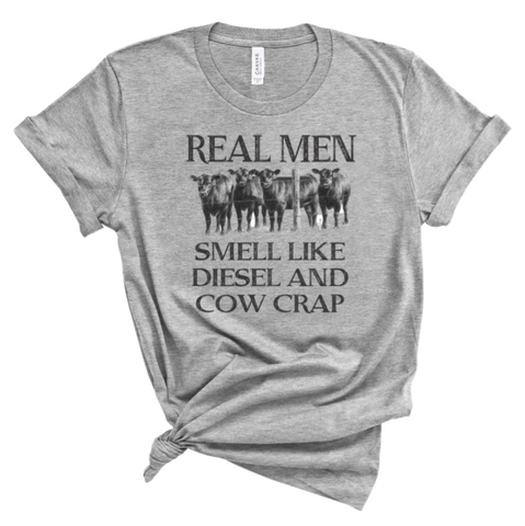 Real Men Diesel Cow Crap Print