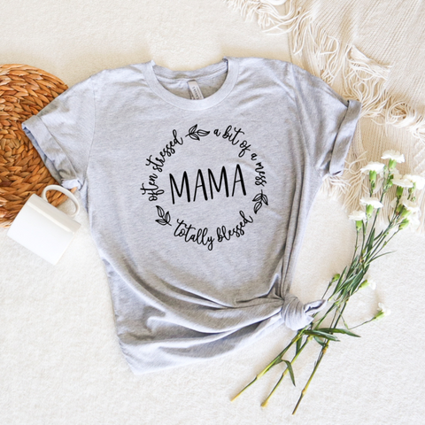 Stressed, Mess, Blessed Mama Transfer