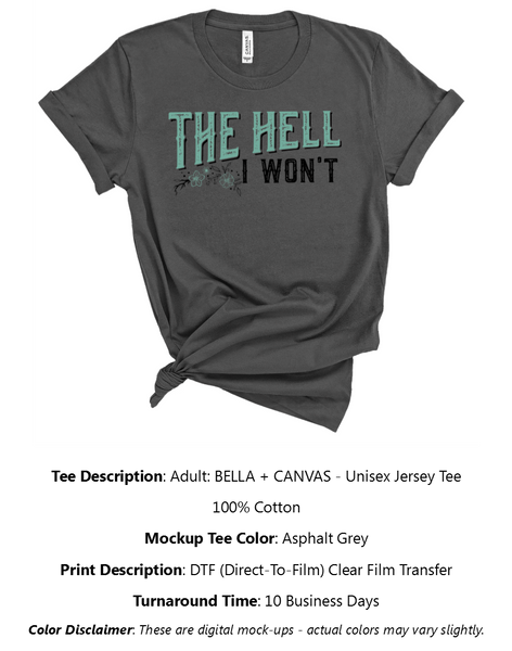 The Hell I Won't T-Shirt Pack