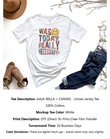 Was Today Necessary T-Shirt Pack